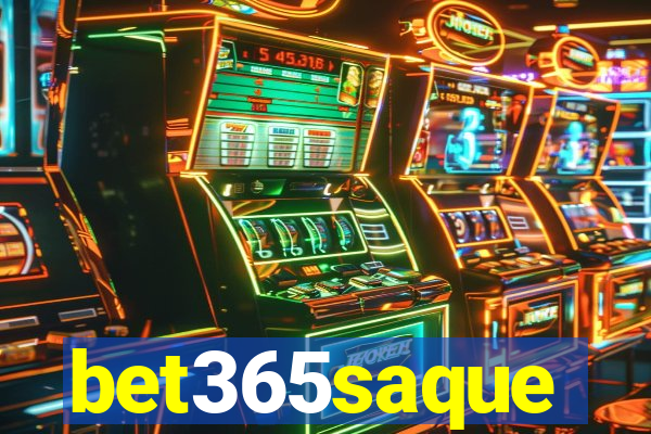 bet365saque