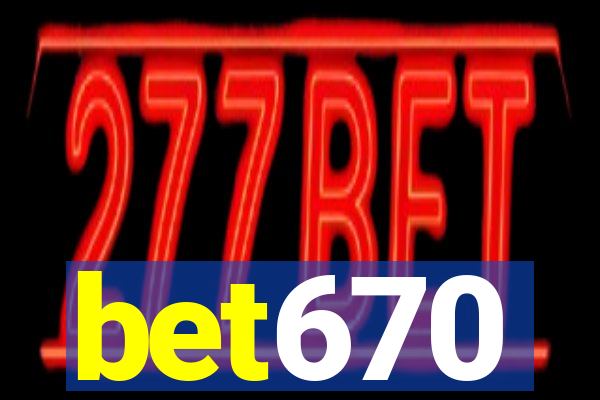 bet670