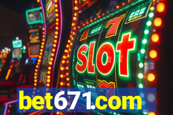 bet671.com