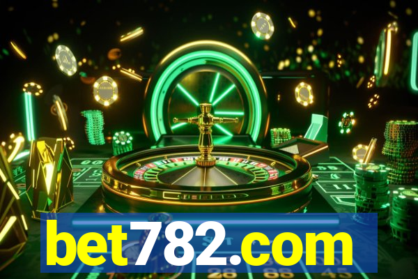 bet782.com