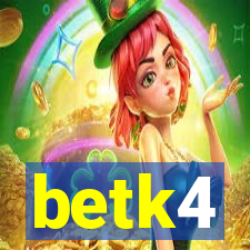 betk4