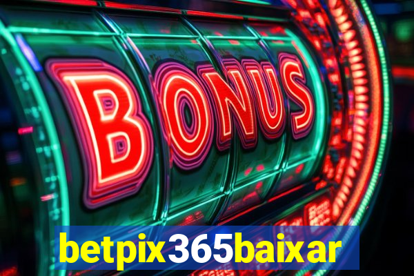 betpix365baixar