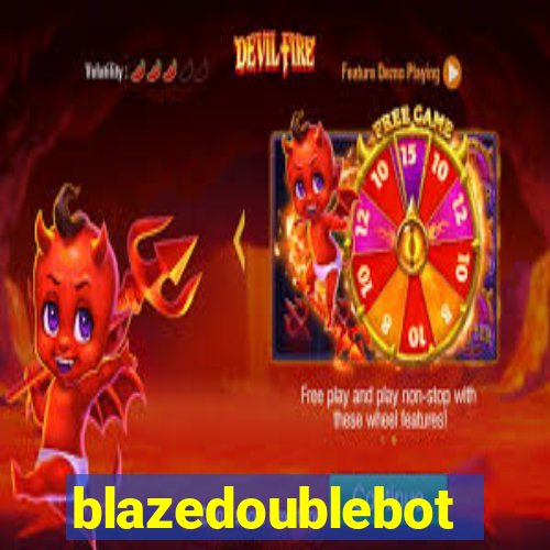 blazedoublebot