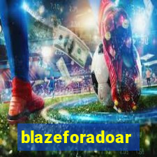 blazeforadoar