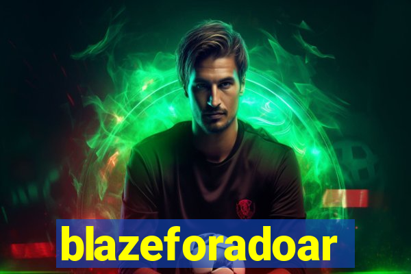 blazeforadoar