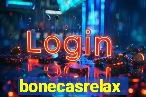 bonecasrelax