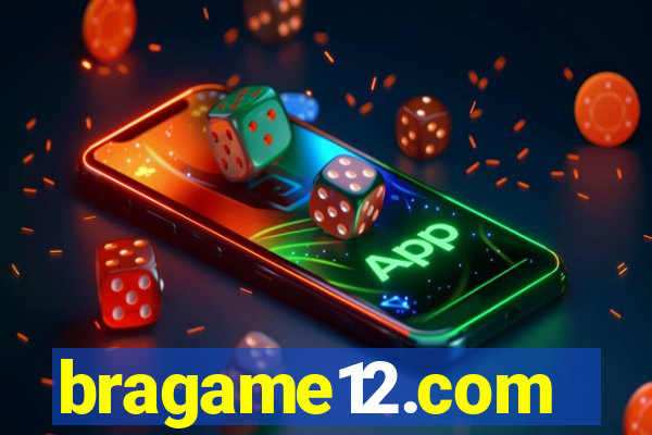 bragame12.com