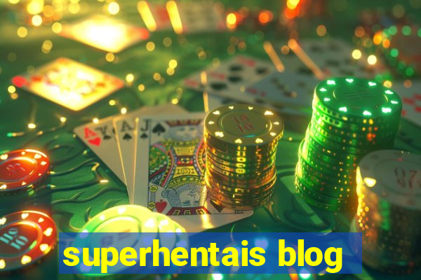 superhentais blog