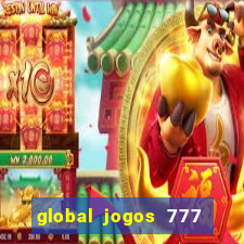 global jogos 777 paga mesmo