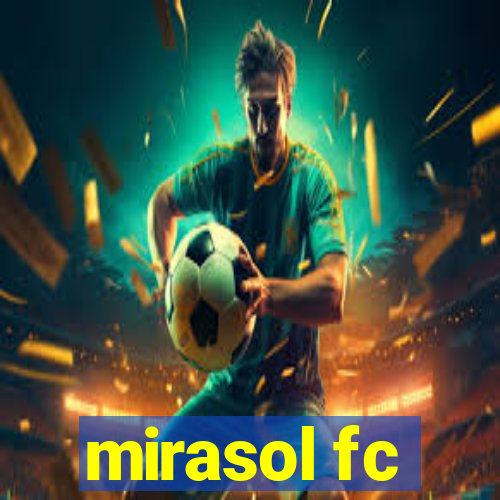 mirasol fc