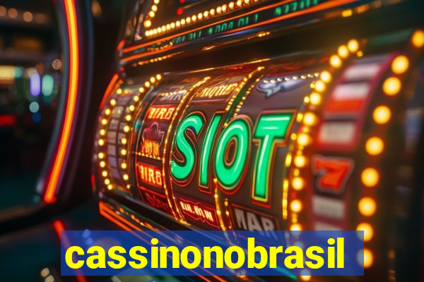 cassinonobrasil