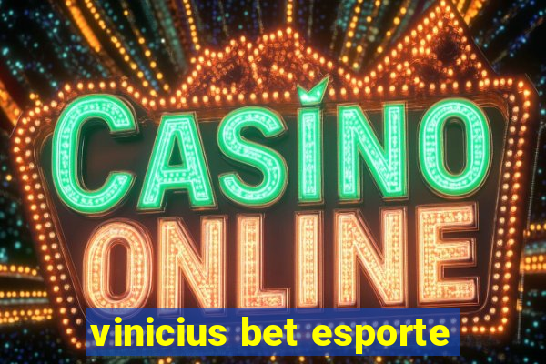 vinicius bet esporte