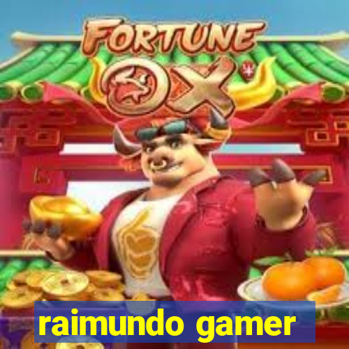 raimundo gamer