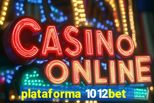 plataforma 1012bet