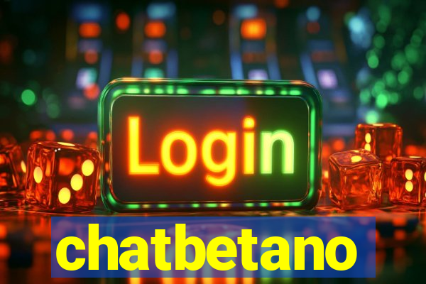 chatbetano