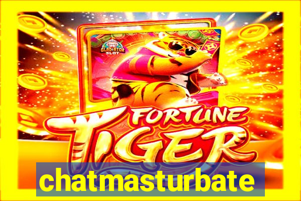 chatmasturbate