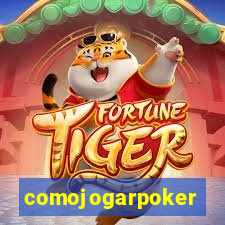 comojogarpoker