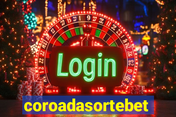 coroadasortebet.com