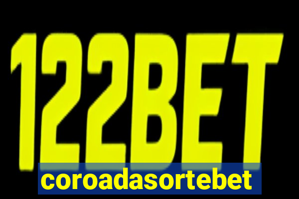 coroadasortebet.com