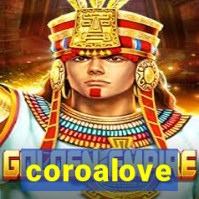 coroalove