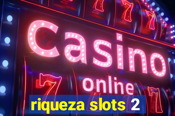 riqueza slots 2