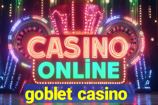 goblet casino