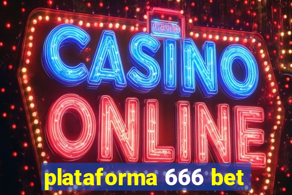 plataforma 666 bet