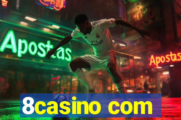 8casino com