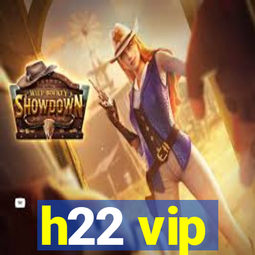 h22 vip