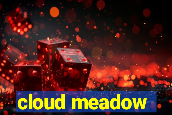 cloud meadow