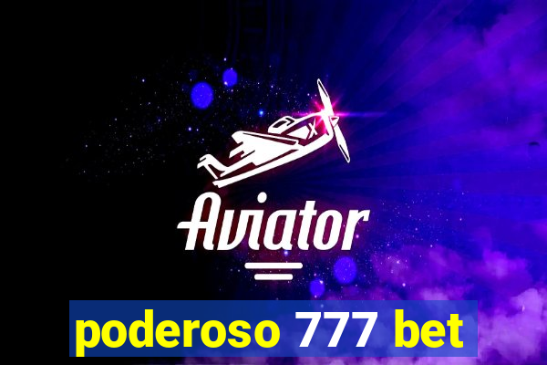 poderoso 777 bet