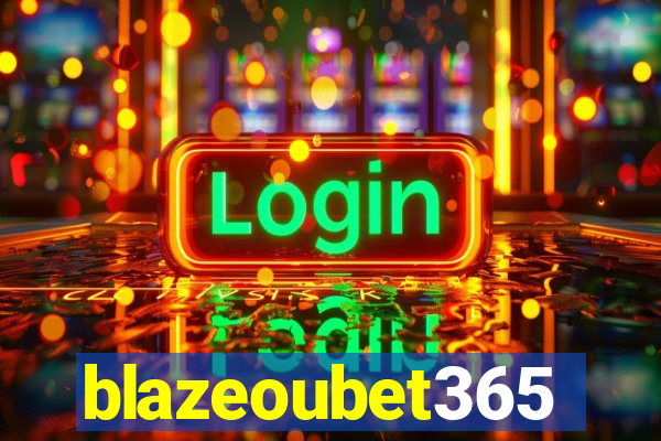 blazeoubet365