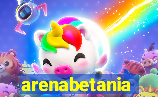 arenabetania