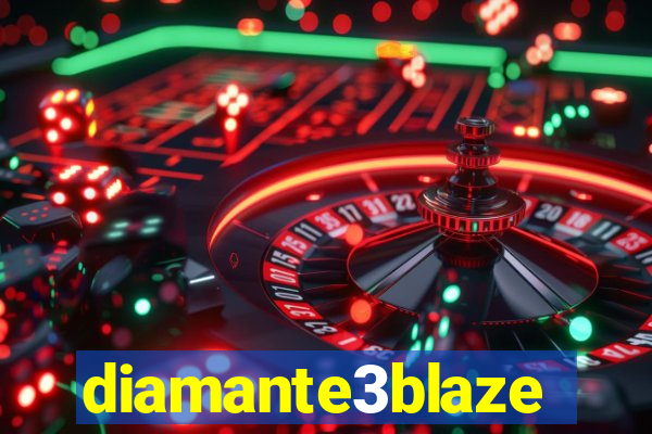 diamante3blaze