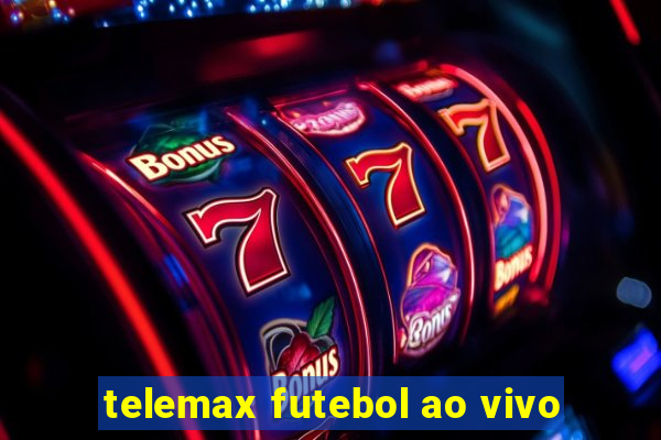 telemax futebol ao vivo