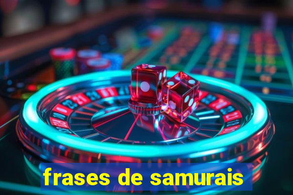 frases de samurais