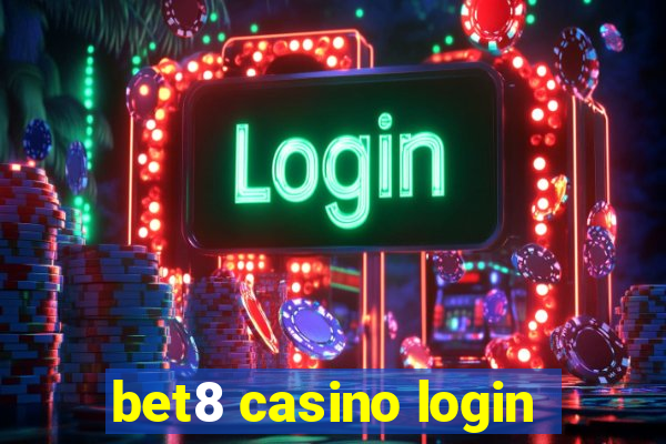 bet8 casino login