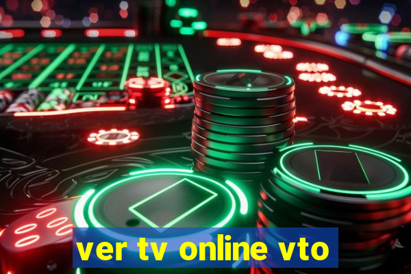 ver tv online vto