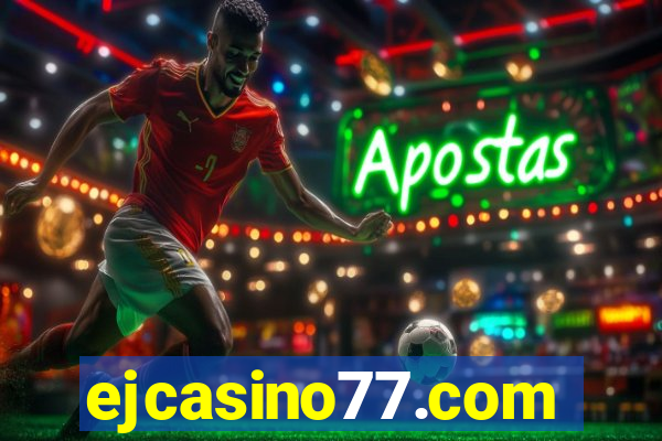 ejcasino77.com