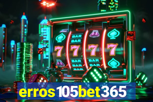 erros105bet365