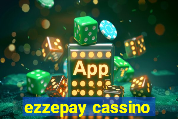 ezzepay cassino