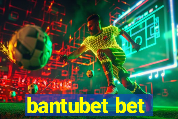 bantubet bet