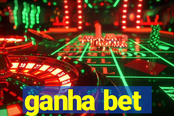 ganha bet