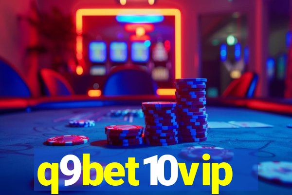 q9bet10vip