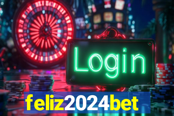 feliz2024bet