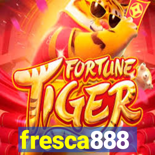 fresca888