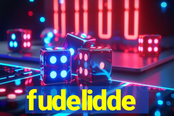 fudelidde