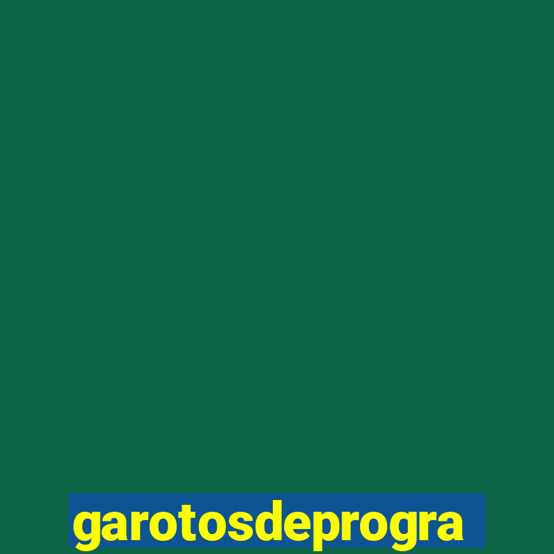 garotosdeprogramas