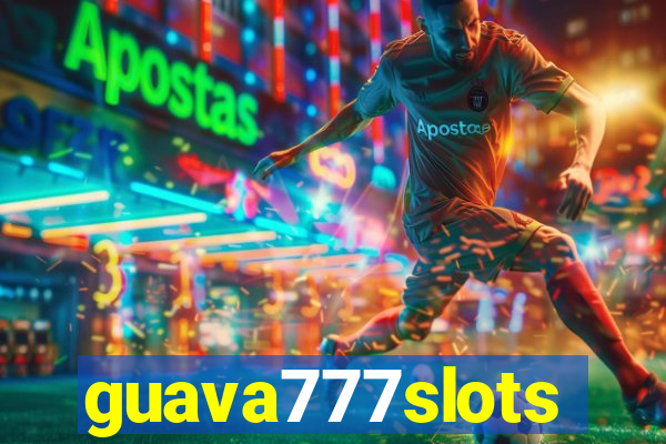 guava777slots