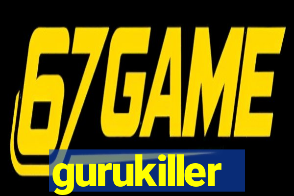 gurukiller